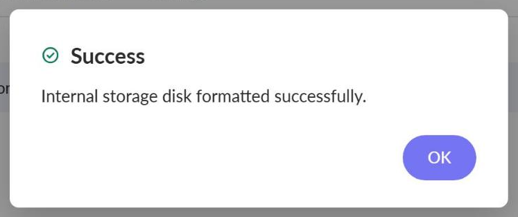 The message Internal storage disk formatted successfully, with an OK button